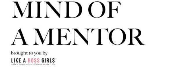 Mind Of A Mentor by Like A Boss Girls #19 – Heather Monahan