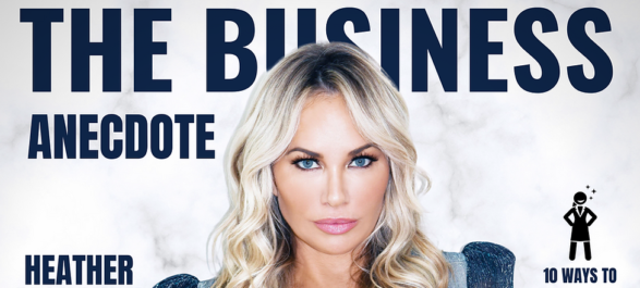 The Business Anecdote Magazine – Heather Monahan CEO Boss in Heels